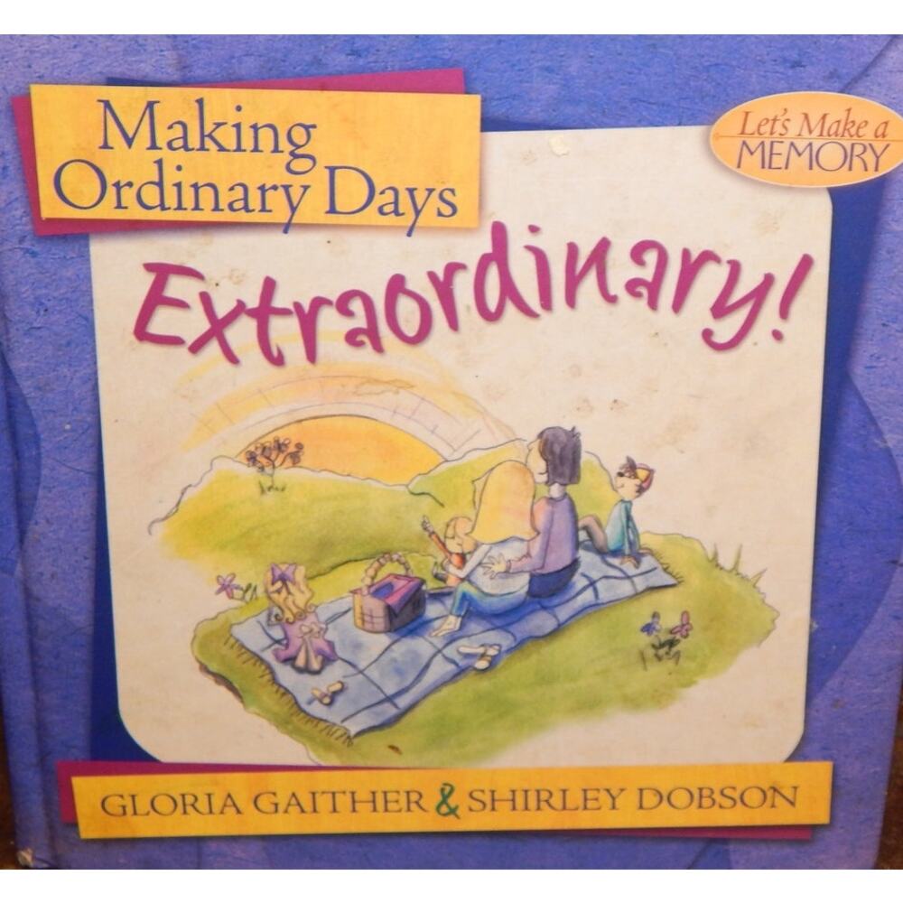 Making Ordinary Days Extraordinary!  Book by Gloria Gaither &  Shirley D…